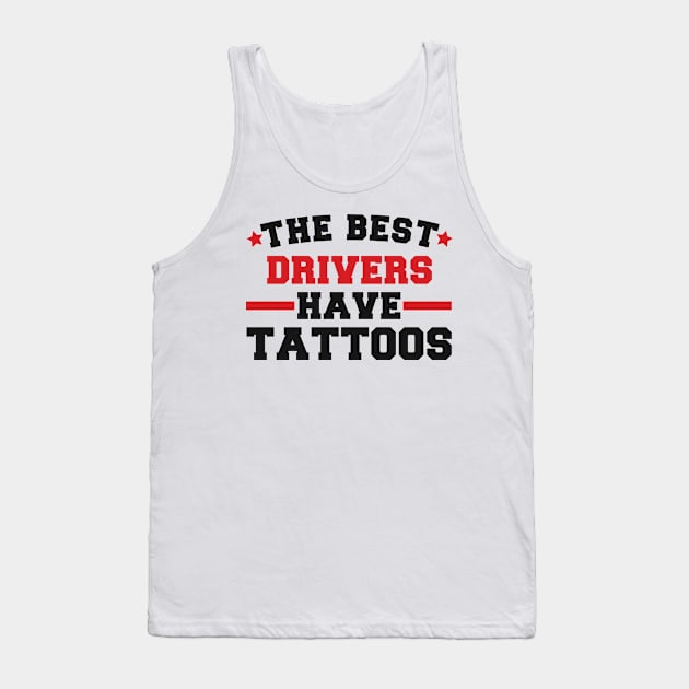 driver birthday present Tank Top by SerenityByAlex